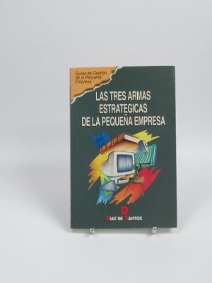 Las tres armas estratégicas de la pequeña empresa