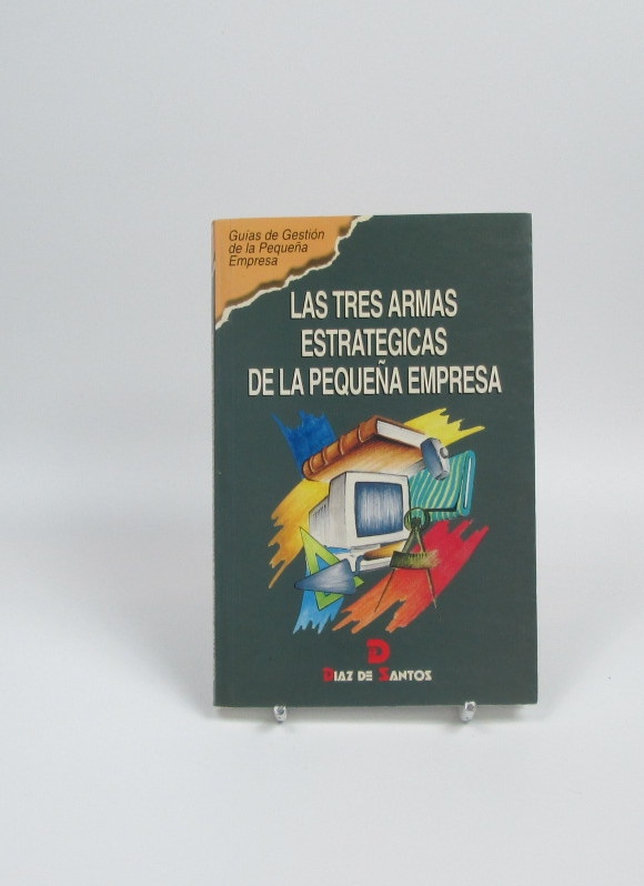 Las tres armas estratégicas de la pequeña empresa
