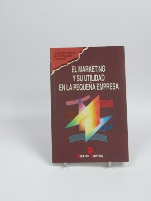 El marketing y su utilidad en la pequeña empresa
