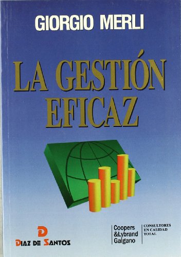 La gestion eficaz (spanish edition)
