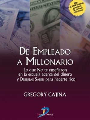 De empleado a millonario (spanish edition)