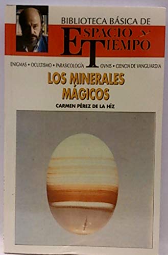 Biblioteca básica de espacio y tiempo. los minerales mágicos