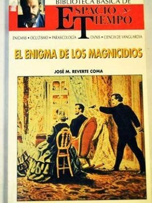 9788479980511_el-enigma-de-los-magnicidios_front-1.jpg El enigma de los magnicidios