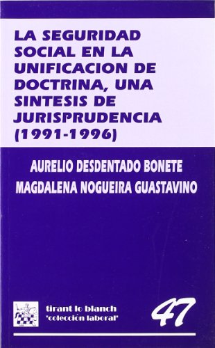 La seguridad social en la unificación de doctrina: una síntesis de jurisprudencia, 1991-1996