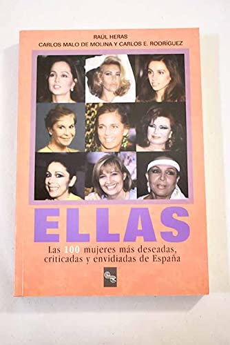 Ellas: las 100 mujeres más deseadas, criticadas y envidiadas de españa