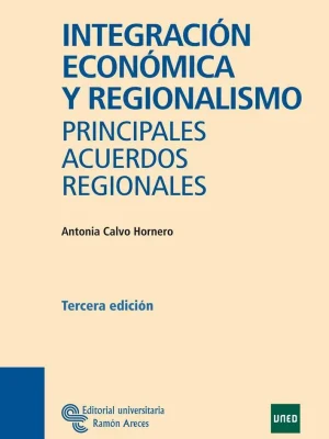 Integración económica y regionalismo