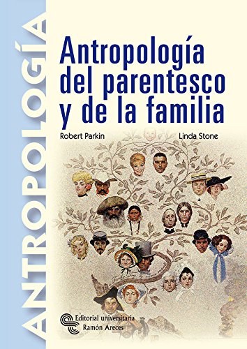 Antropología del parentesco y de la familia (manuales) (spanish edition)