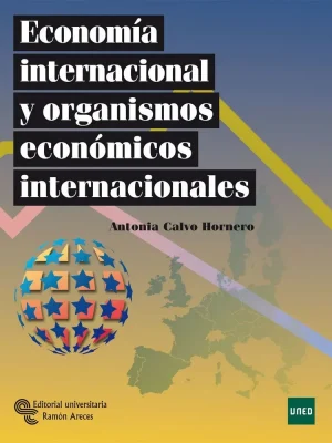 Economía internacional y organismos económicos internacionales