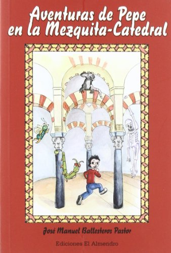 Aventuras de pepe en la mezquita-catedral