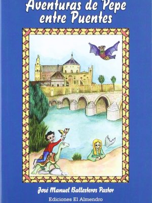 Aventuras de pepe entre puentes