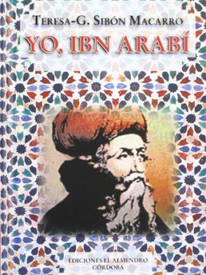 9788480051293_yo-ibn-arabi_front-1.jpg Yo, ibn arabí