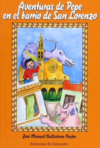 Aventuras de pepe en el barrio de san lorenzo