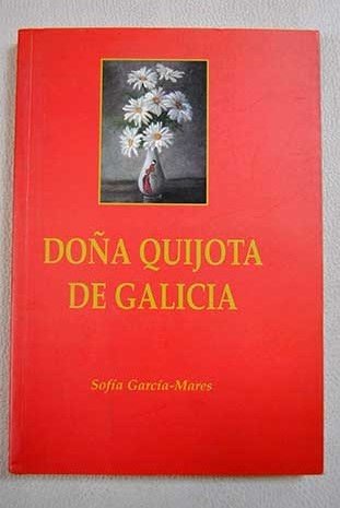 9788480121378_dona-quijota-de-galicia_front-2.jpg Doña quijota de galicia
