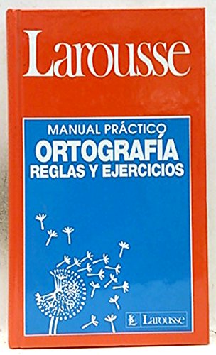 Larousse ortografia reglas y ejercicios
