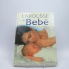 9788480163194_larousse-del-bebe-del-embarazo-al-primer-ano-de-vida_front-3.jpg Larousse del bebe. del embarazo al primer año de vida