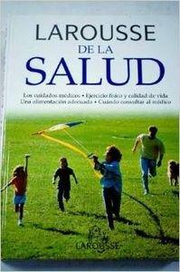 Larousse de la salud/ larousse of health (referencia general) (spanish edition)