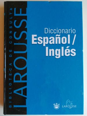 Diccionario larousse español-inglés.