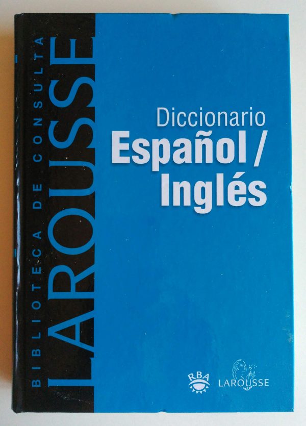 Diccionario larousse español-inglés.