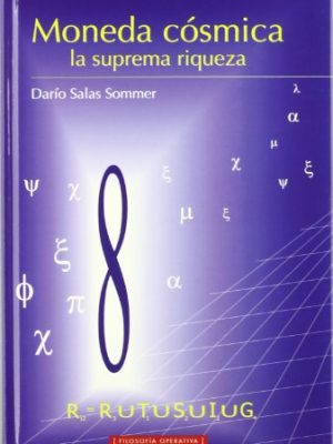 Moneda cósmica, la suprema riqueza