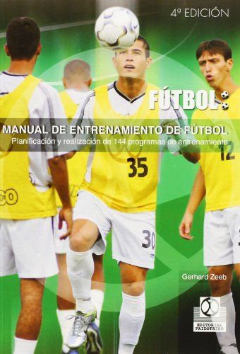 9788480191357_manual-de-entrenamiento-de-futbol-144-programas-de-entrenamiento-futbol-soccer-spanish-edition_front-3.jpg Manual de entrenamiento de fĂștbol. 144 programas de entrenamiento (fĂștbol / soccer) (spanish edition)