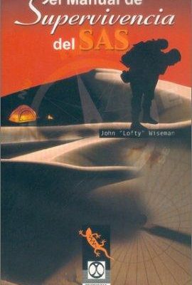 El manual de supervivencia del sas/ the sas survival handbook (deportes) (spanish edition)