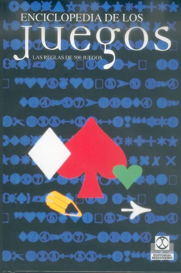 Enciclopedia de los juegos. las reglas de 500 juegos (bicolor)