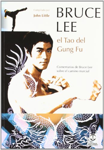 Bruce lee. el tao del gung fu (spanish edition)