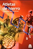 9788480199155_atletas-de-hierro-preparacion-para-el-ironman-deportes-spanish-edition_front-4.jpg Atletas de hierro. preparación para el ironman (deportes) (spanish edition)