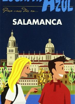 9788480238427_escapada-azul-salamanca-blue-escape-salamanca-spanish-edition_front-1.jpg Escapada azul salamanca / blue escape salamanca (spanish edition)