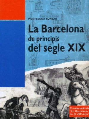 La barcelona de principis del segle xix (catalan edition)