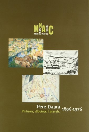 9788480430593_pere-daura-1896-1976-pintures-catalan-spanish-english-and-french-edition_front-1.jpg Pere daura 1896-1976. pintures (catalan, spanish, english and french edition)