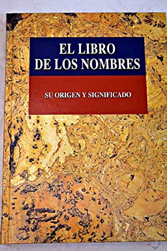 El libro de los nombres. su origen y significado