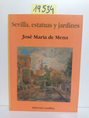 Sevilla, estatuas y jardines (giraldillo) (spanish edition)