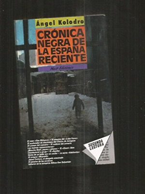 9788480680004_cronica-negra-de-la-espana-reciente-segunda-lectura-spanish-edition_front-1.jpg Crónica negra de la españa reciente (segunda lectura) (spanish edition)