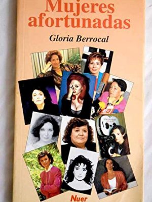 Mujeres afortunadas (spanish edition)