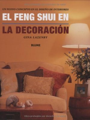 El feng shui en la decoración: un nuevo concepto en el diseño de interiores