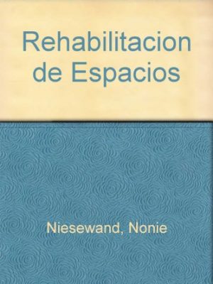 9788480762908_rehabilitacion-de-espacios-conservacion-y-transformacion-el_front-1.jpg Rehabilitacion de espacios conservacion y transformacion el