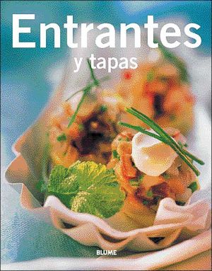 Entrantes y tapas (cocina tendencias series) (spanish edition)