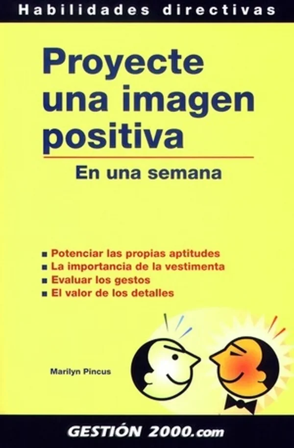 9788480884709_proyecte-una-imagen-positiva_front-1.webp Proyecte una imagen positiva