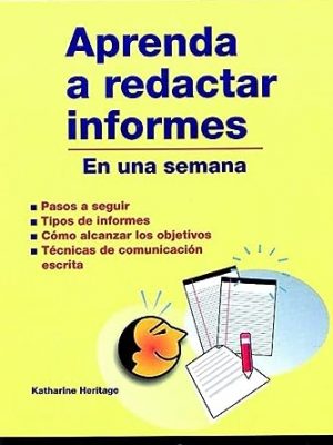 Aprenda a redactar informes: en una semana