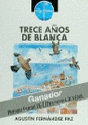 Trece anos de branca