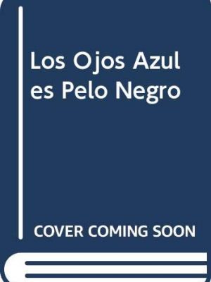 9788481300505_los-ojos-azules-pelo-negro-spanish-edition_front-1.jpg Los ojos azules pelo negro (spanish edition)