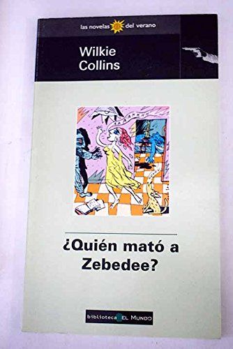 Quien mato a zebedee? (spanish edition)