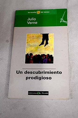 Un descubrimiento prodigioso (spanish edition)