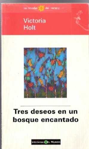 Tres deseos en un bosque encantado (spanish edition)