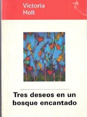 Tres deseos en un bosque encantado (spanish edition)