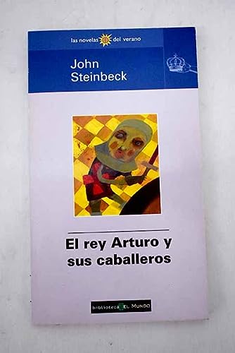 El rey arturo y sus caballeros (spanish edition)