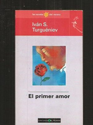 Primer amor, el (spanish edition)