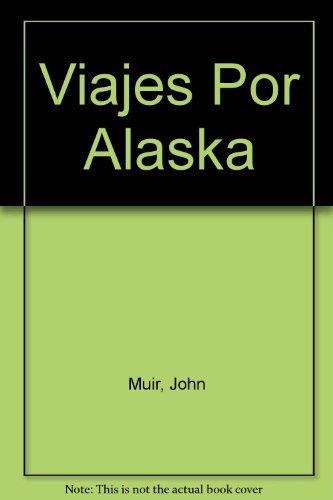 9788481301007_viajes-por-alaska-spanish-edition_front-2.jpg Viajes por alaska (spanish edition)