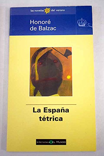 La espana tetrica (spanish edition)